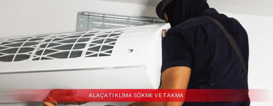 Alaçatı İlçemi TCL Klima Sökme ve Takma